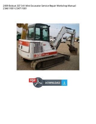 bobcat 341 mini excavator engine manual|bobcat 341 years made.